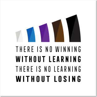 There Is No Winning Without Learning Shirt Posters and Art